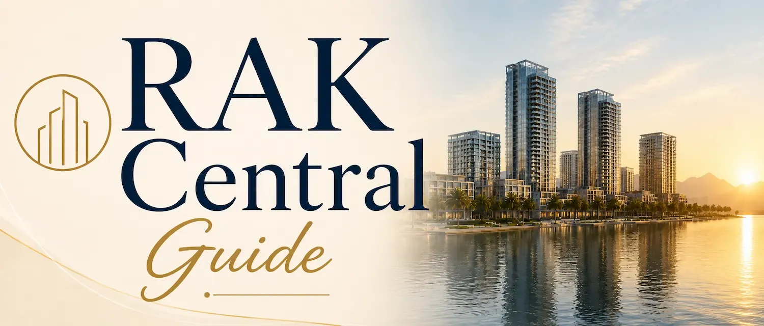 RAK Central Masterplan: Projects, Prices & Timeline 2026